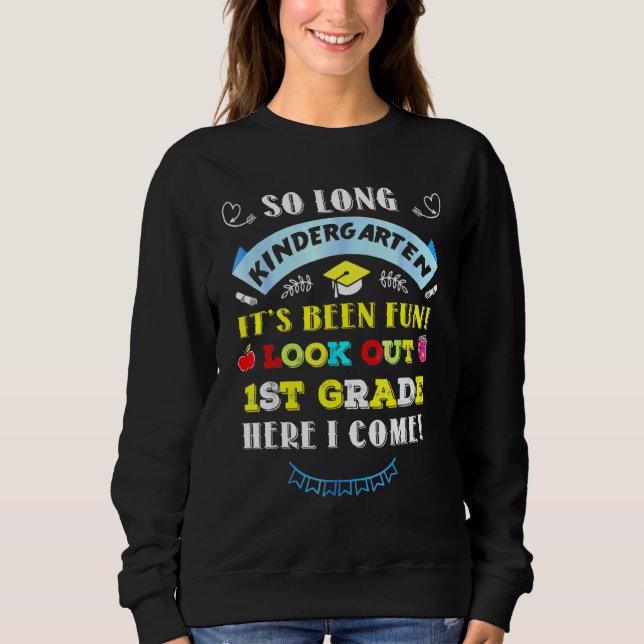 Sweatshirt Funky So Long Kindergarten Regardez dehors 1ère an (Devant)