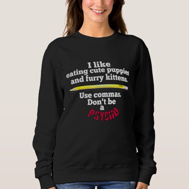 Sweatshirt Funky Teacher Anglais Use Commas Ne Pas Être Un Ps (Devant)