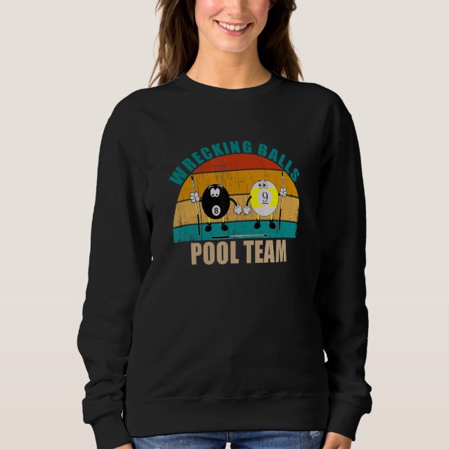 Sweatshirt Funny 8 9 Ball Billiards Team Wrecking Balls Pool (Devant)