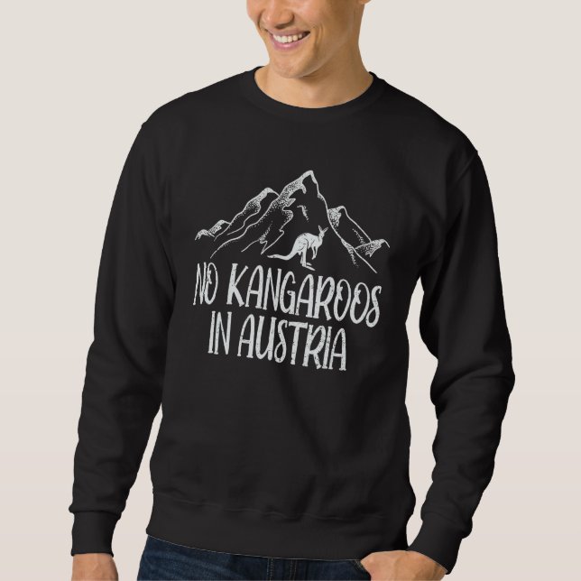 Sweatshirt Funny Autriche Pas De Kangaroos En Autriche (Devant)