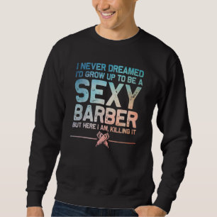 Sweatshirt Funny Barbershop