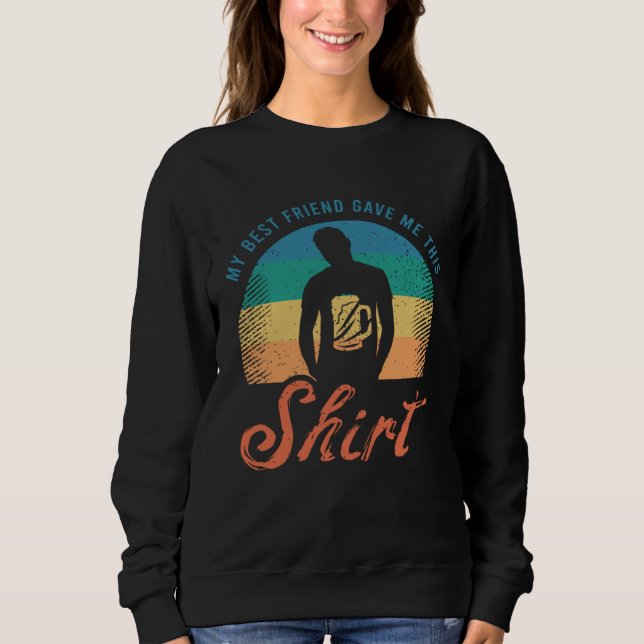 Sweatshirt Funny Best Friend Clothing For Friendship Day (Devant)
