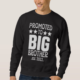 Sweatshirt Funny Big Brother 2022 Finalement Promu À Big Bro