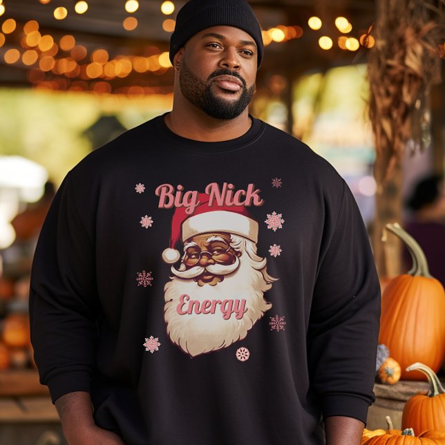 Sweatshirt Funny Big Nick Energy African American Père Noël (Créateur téléchargé)