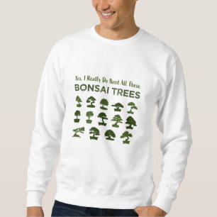 Sweatshirt Funny Bonsai Tree Care Penjing Zen Cadeau