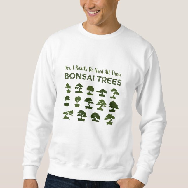 Sweatshirt Funny Bonsai Tree Care Penjing Zen Cadeau (Devant)