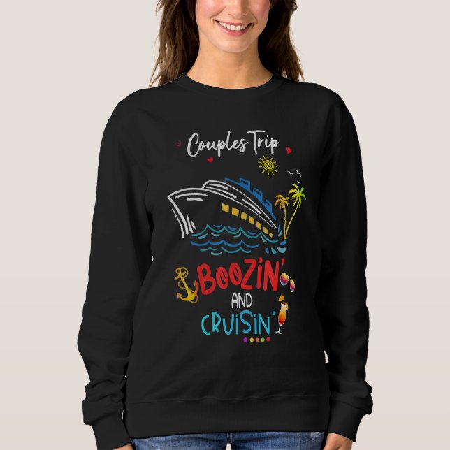 Sweatshirt Funny Boozing Cruising Vacation Couples Trip Girls (Devant)