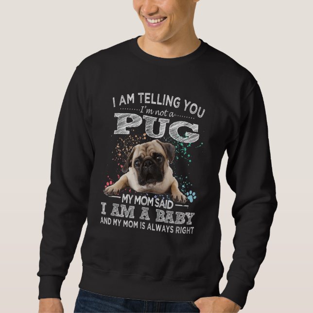 Sweatshirt Funny Carlin Maman Chien chiot bébé chiot Chien (Devant)