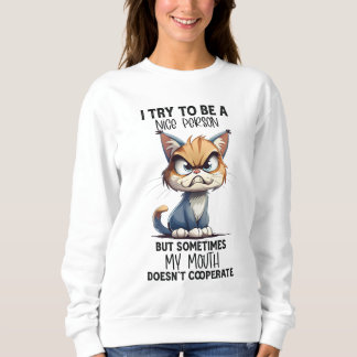 Sweatshirt Funny chat sarcasme mot art gentil