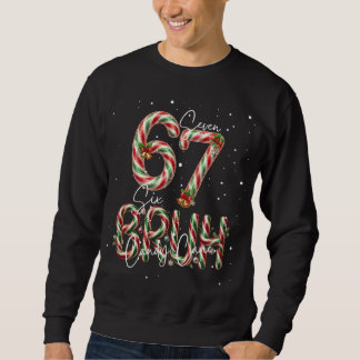 Sweatshirt Funny Christmas Candy Cane 6-7 Six Seven Bruh