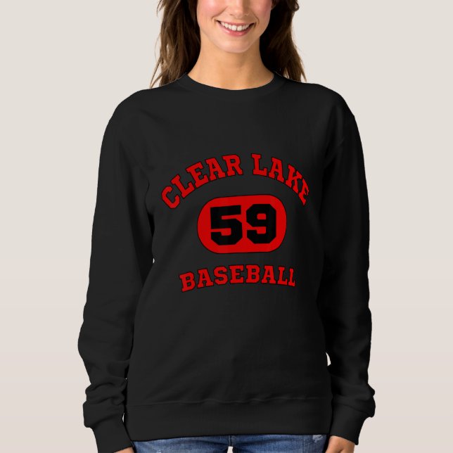 Sweatshirt Funny Clear Lake 59 Baseball Quote Baseball Cool C (Devant)