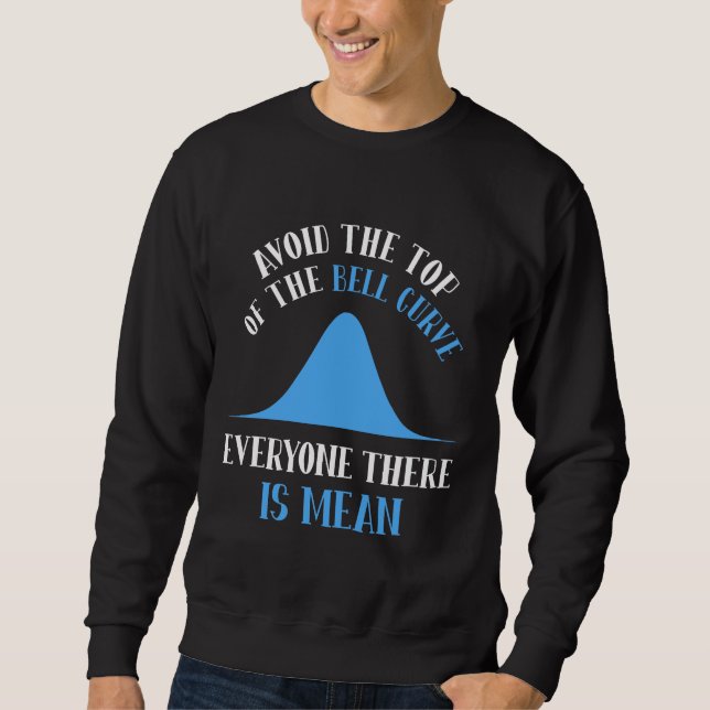 Sweatshirt Funny Data Science Bell Curve Computer Programmer (Devant)