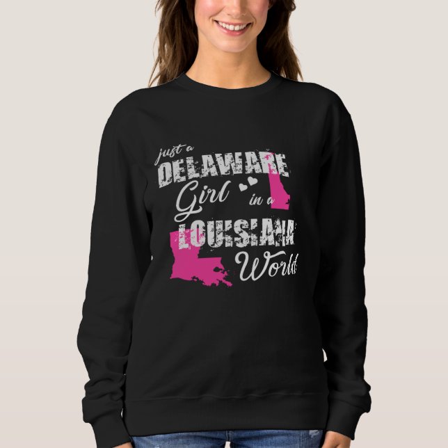 Sweatshirt Funny Delaware Shirts Just a Delaware girl in a Lo (Devant)