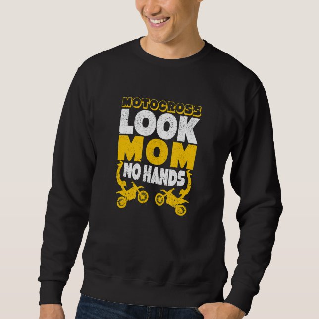 Sweatshirt Funny Dirtbike Rider Dirt Bike Motocross Look Mom  (Devant)