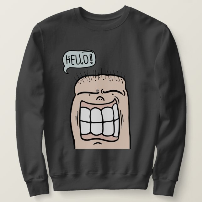 Sweatshirt Funny face says hello big smile cartoon (Design devant)