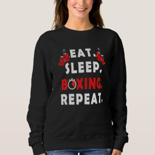 Sweatshirt Funny Fighter disant Mangez Sleep Boxing Répéter b