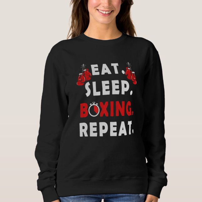 Sweatshirt Funny Fighter disant Mangez Sleep Boxing Répéter b (Devant)