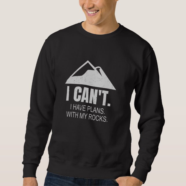 Sweatshirt Funny Geologist Rock Collector Rockhoming Geolog (Devant)