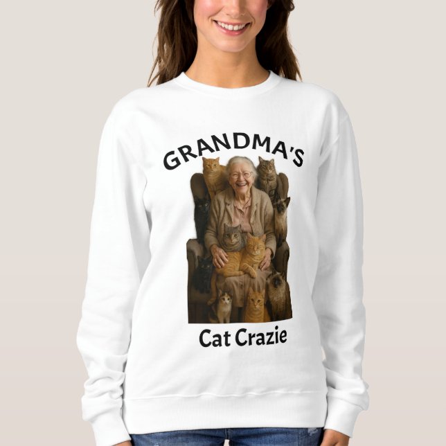 Sweatshirt Funny Grand-mère Cat Crazy Chemise parfaite pour C (Devant)