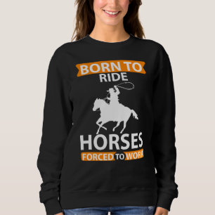 Sweatshirt Funny Horse Horse Horseback équitation équestre