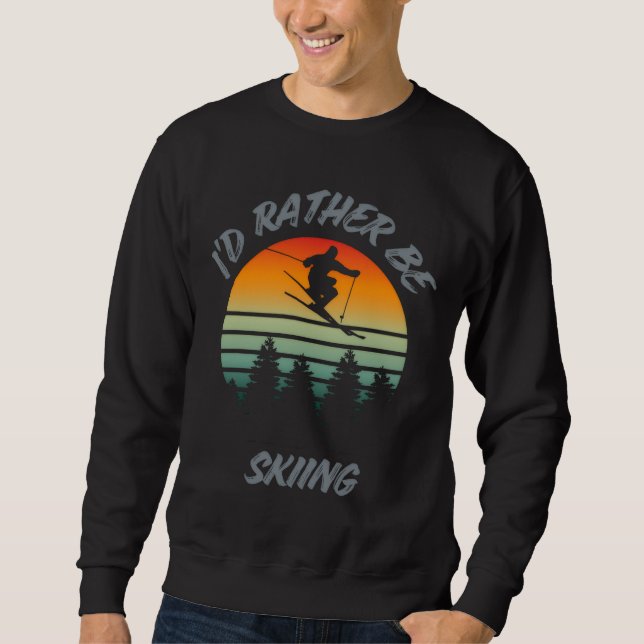 Sweatshirt Funny Id Rather Be Skiing Freestyle Graphic (Devant)