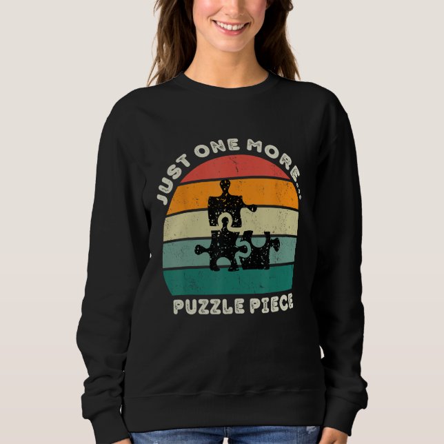 Sweatshirt Funny Jigsaw Puzzle, JUST ONE MORE... (Devant)