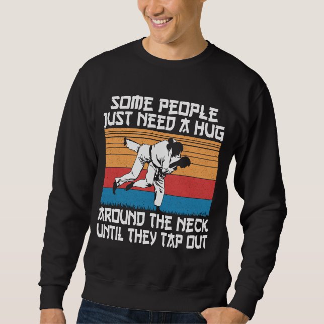 Sweatshirt Funny Judo Jiu Jitsu Martial Arts Humor (Devant)