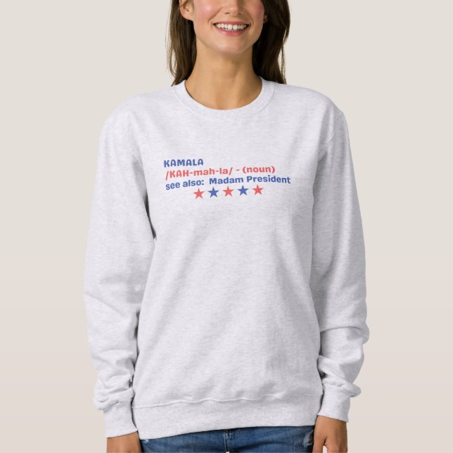Sweatshirt Funny Kamala Harris chemise de définition 2024 Ele (Devant)