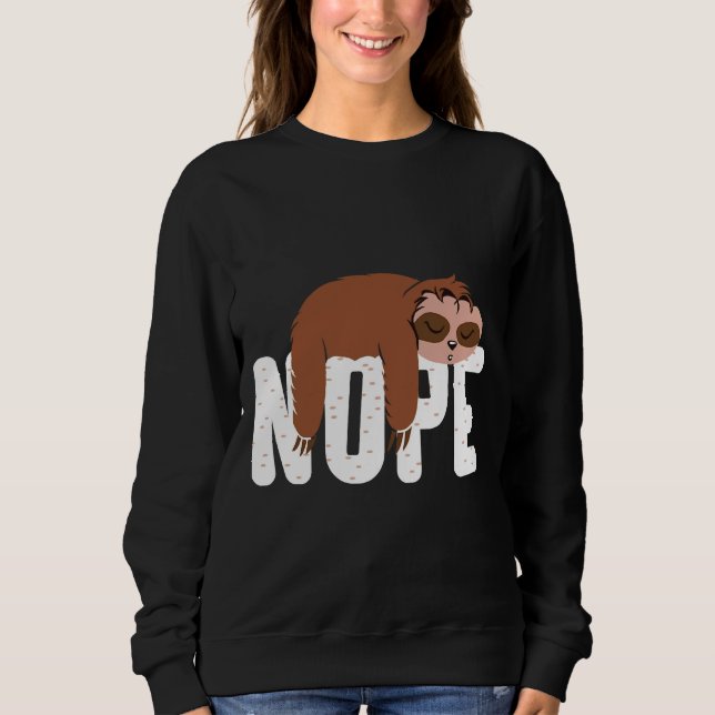Sweatshirt Funny Lazy Sloth Nope mignonne Sloth (Devant)