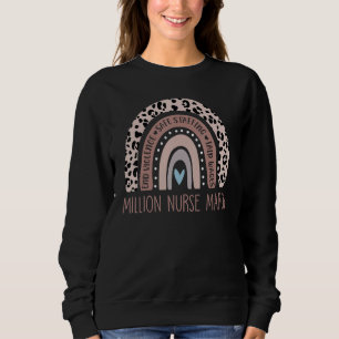 Sweatshirt Funny Leopard Arc-en-ciel Million Nurse Mars 2022