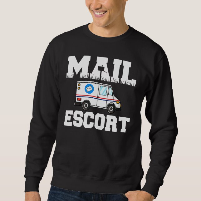 Sweatshirt Funny Mail Escort Postman Service postal Mailman (Devant)