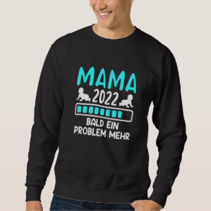 Sweatshirt Funny Mama 2022 Dit Mère Grossesse Enceinte