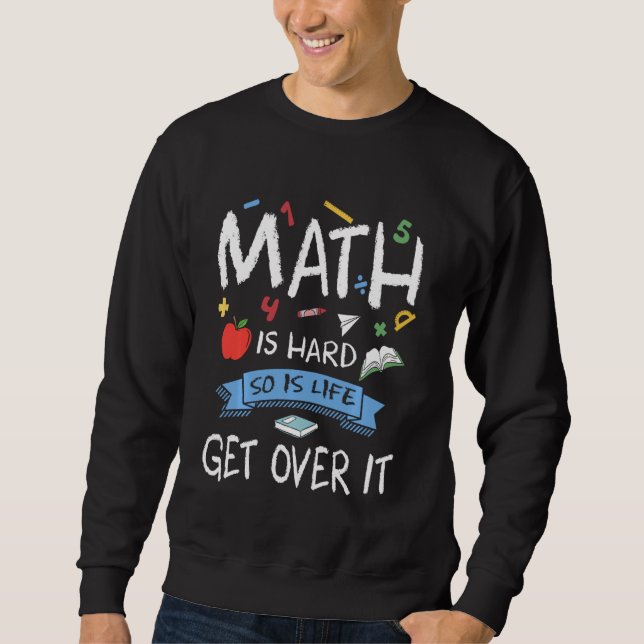 Sweatshirt Funny Mathématiques Geeks Enseignants Maths C'est  (Devant)