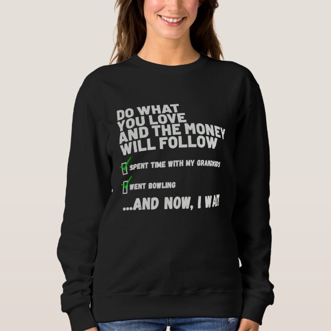Sweatshirt Funny  Mens Womens Christian Prayed Went Bowling   (Devant)