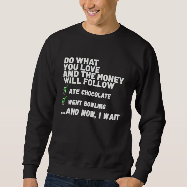 Sweatshirt Funny  Mens Womens Christian Prayed Went Bowling   (Devant)