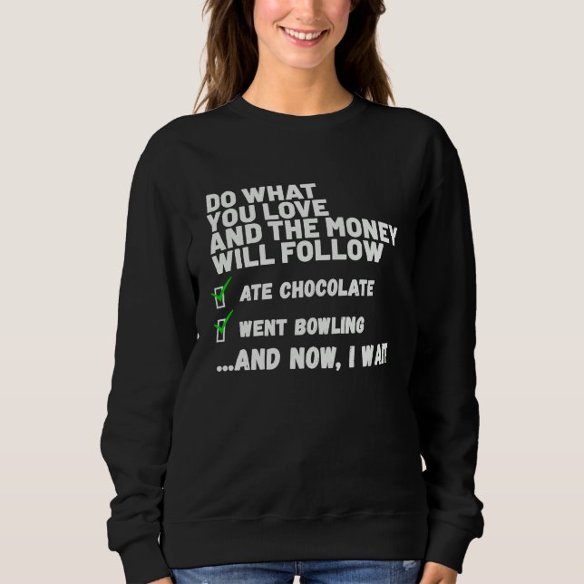 Sweatshirt Funny  Mens Womens Christian Prayed Went Bowling   (Devant)