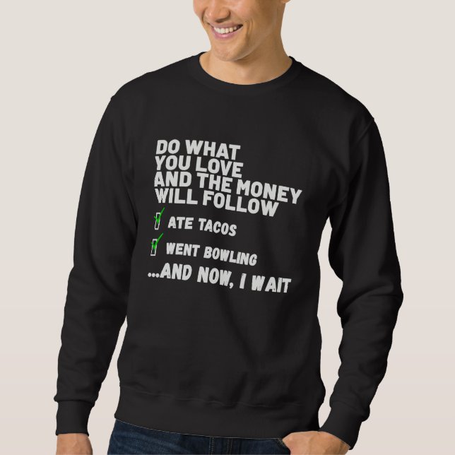 Sweatshirt Funny  Mens Womens Christian Prayed Went Bowling   (Devant)