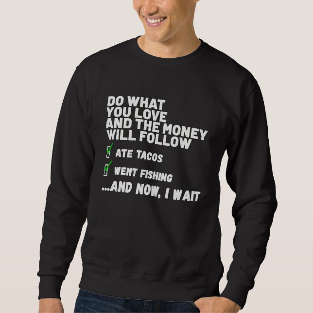 Sweatshirt Funny  Mens Womens Christian Prayed Went Fishing   (Devant)
