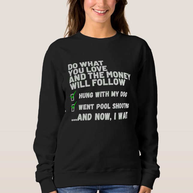 Sweatshirt Funny Mens Womens Christian Prayed Went Pool Shoot (Devant)