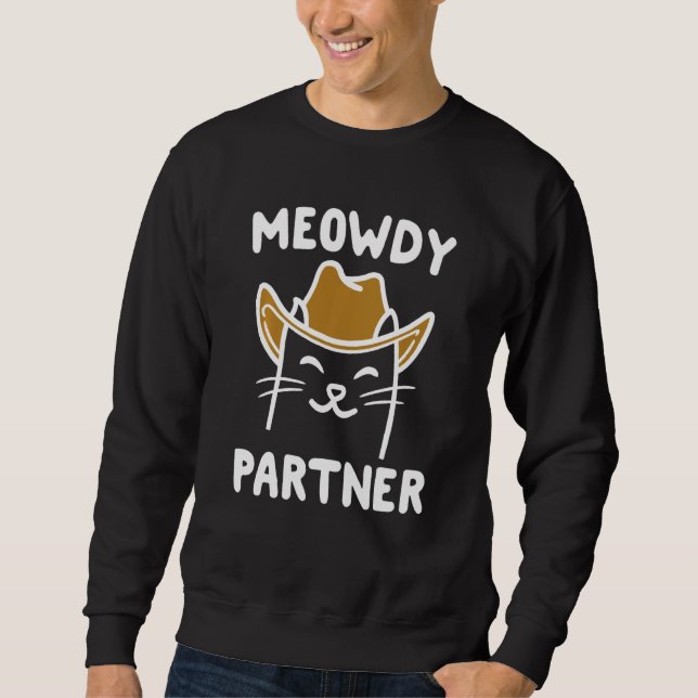 Sweatshirt Funny Meowdy Partner Chat (Devant)