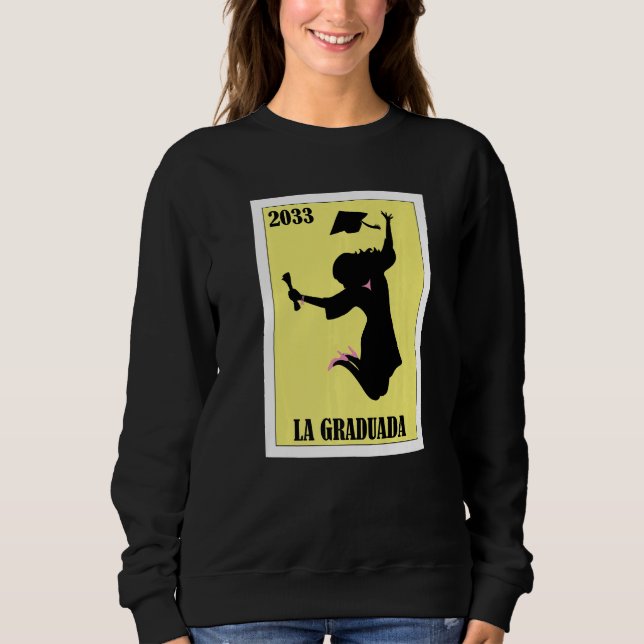Sweatshirt Funny Mexican Design for Graduation - La Graduada  (Devant)