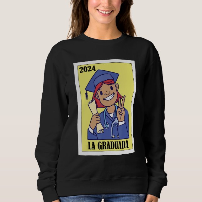 Sweatshirt Funny Mexican Design for Graduation - La Graduada  (Devant)