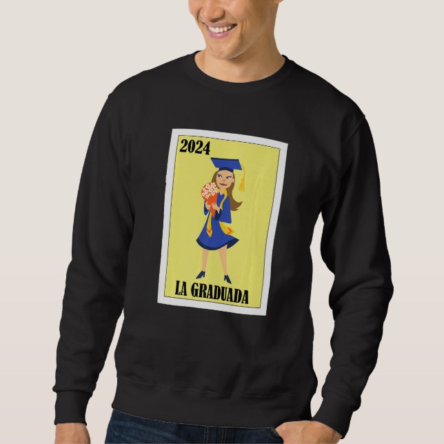 Sweatshirt Funny Mexican Design for Graduation - La Graduada  (Devant)