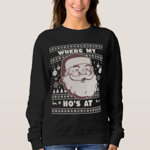 Sweatshirt Funny Mignonne Noël Père Noël Ho Ho's Ugly Swea de