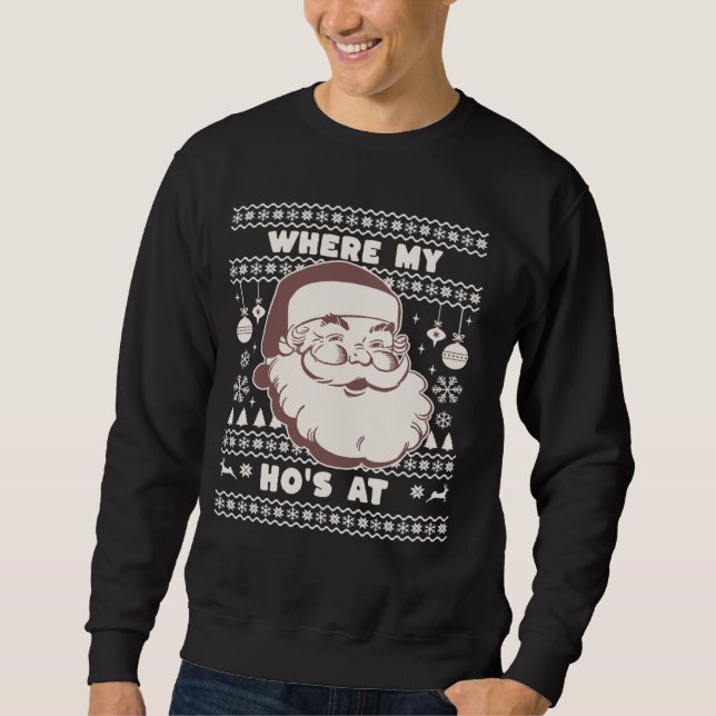 Sweatshirt Funny Mignonne Noël Père Noël Ho Ho's Ugly Swea de (Devant)