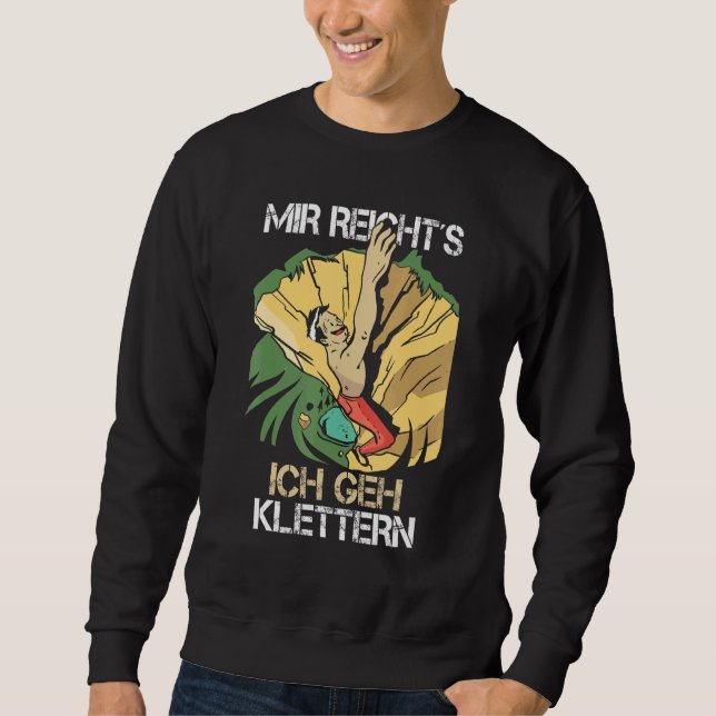 Sweatshirt Funny Mir Reichts Ich Geh Escalade Dit Mountain (Devant)