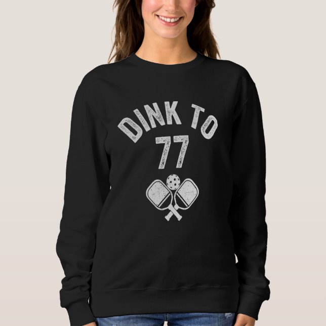 Sweatshirt Funny Pickleball au 77e Cool d'anniversaire (Devant)