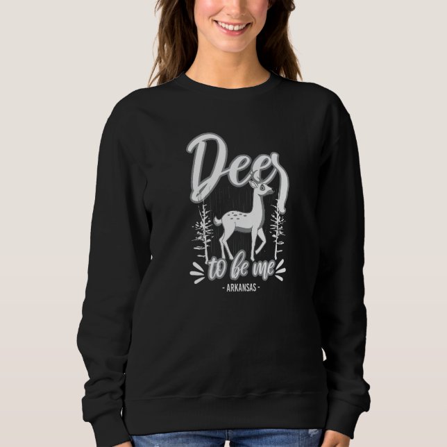 Sweatshirt Funny Pun Men Women Kids Deer To Be Me Hunting Ark (Devant)