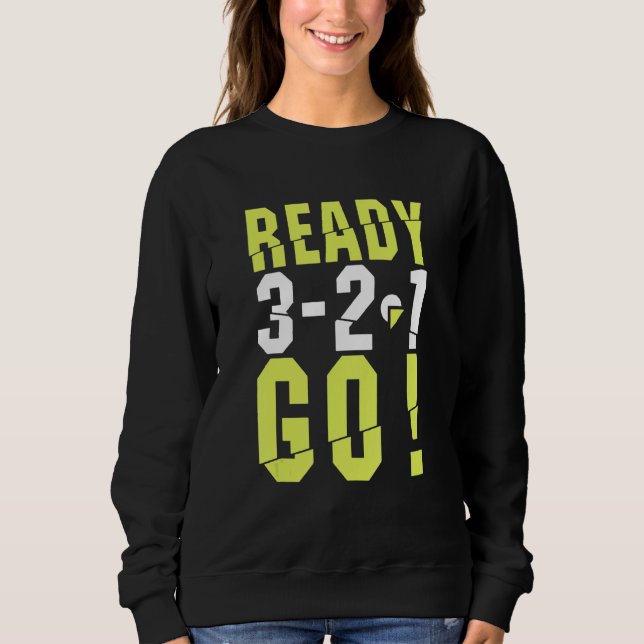 Sweatshirt Funny Ready Go Start Running Co (Devant)