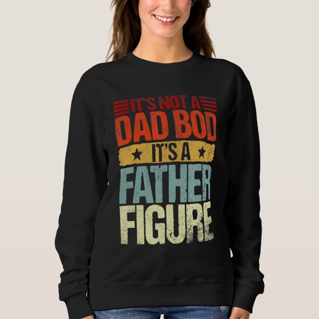 Sweatshirt Funny Retro Ce n'est pas un papa Bod C'est un père (Devant)